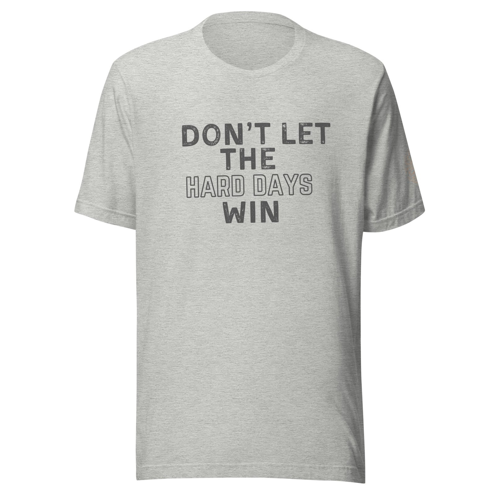 Don't Let The Hard Days Win - Image 2