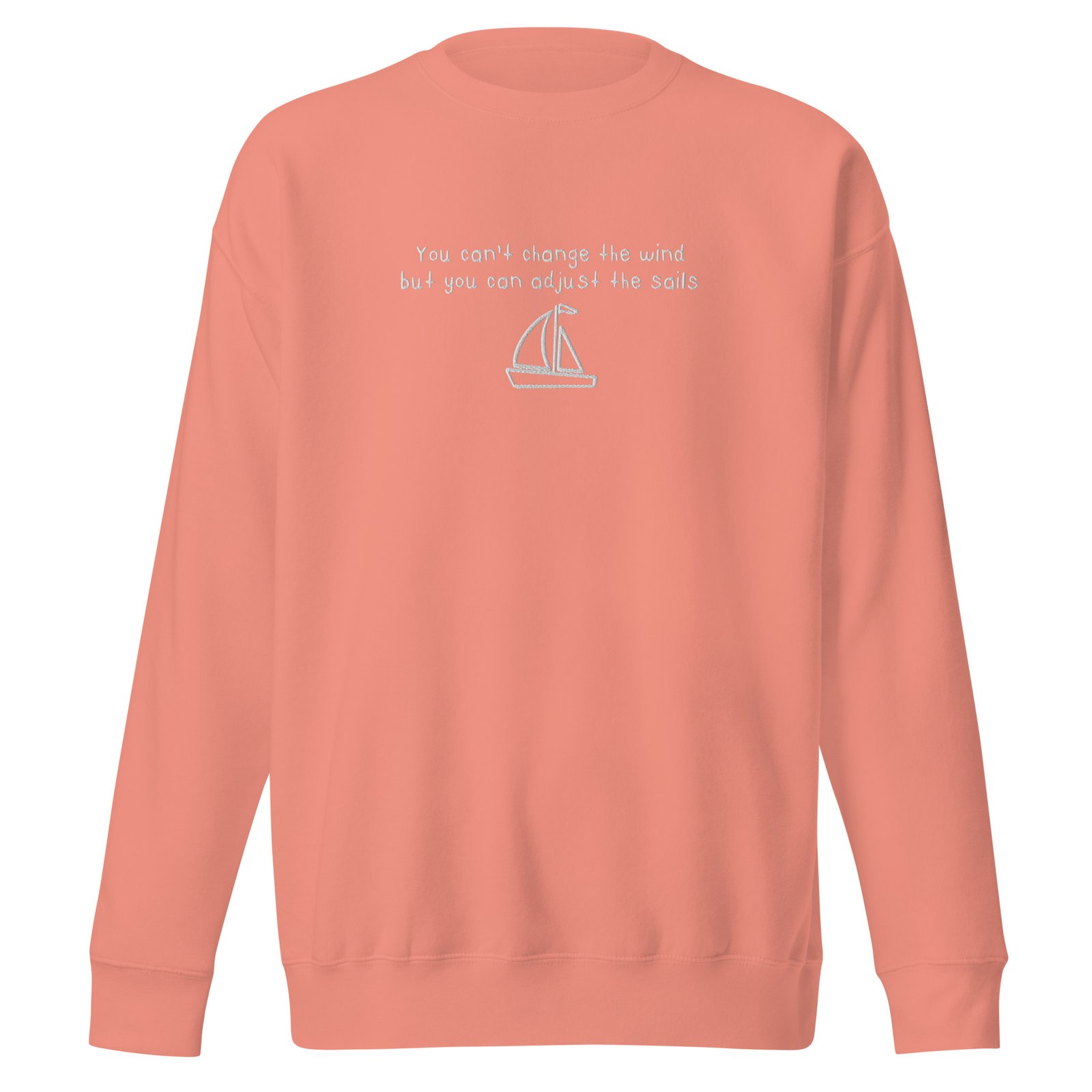 You Can't Control the Wind but You Can Change Your Sails Sweatshirt - Image 21